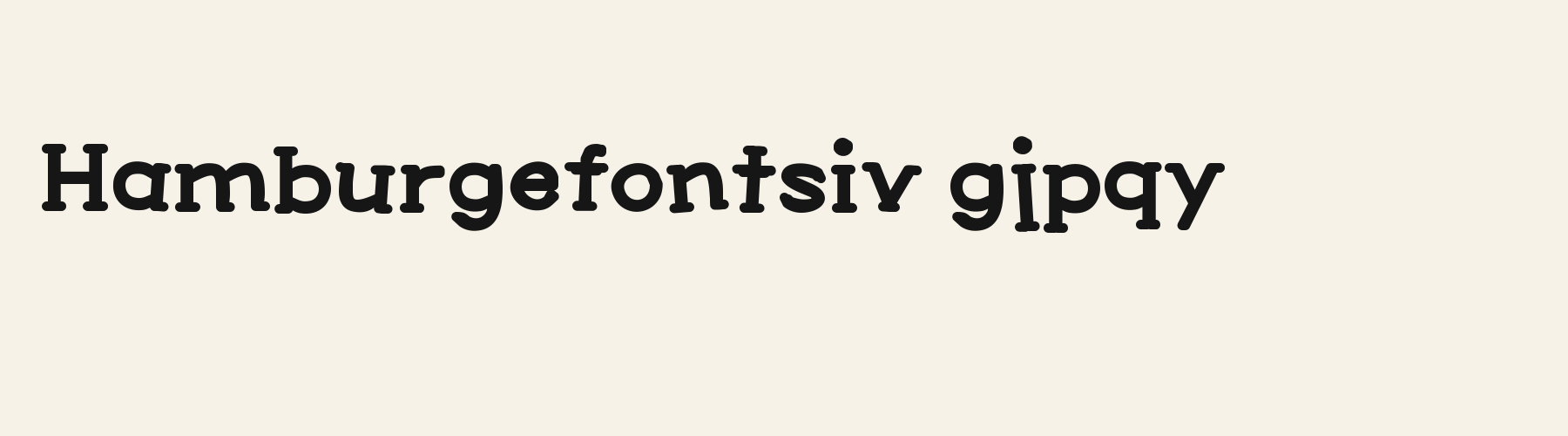 Silly Slab lowercase specimen