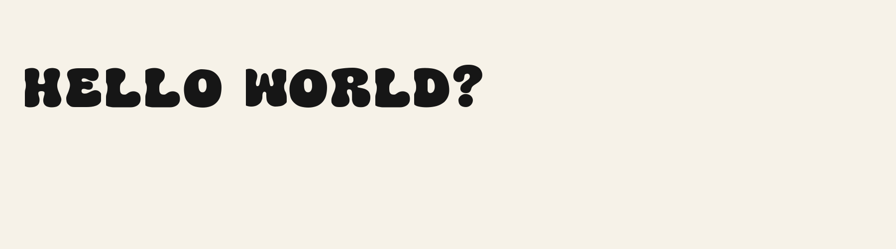 Bubble Groovy Wide pangram specimen